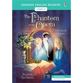 The Phantom of the Opera: Usborne English Readers Level 2 (9781474947893)
