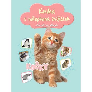 Kniha s nálepkami zvířátek Kočky: více než 100 nálepek (9789463782173)