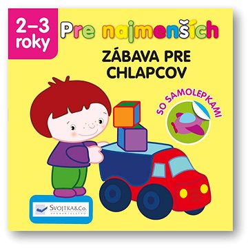 Pre najmenších Zábava pre chlapcov: So samolepkami (978-80-567-0434-9)