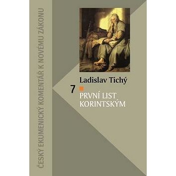 První list Korintským: Český ekumenický komentář k Novému zákonu (978-80-7545-079-1)
