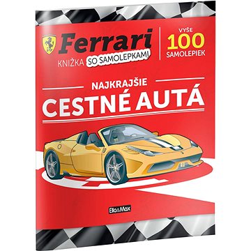 Ferrari Nejkrásnější silniční vozy: Knížka se samolepkami (978-80-88276-61-6)