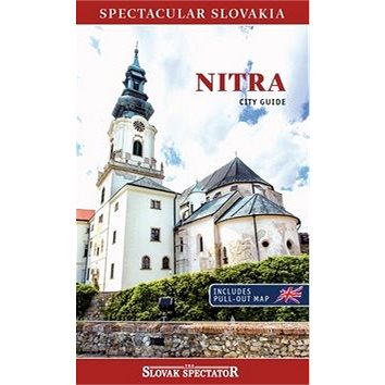 Nitra city guide: Includes pull-out map (978-80-971719-9-5)