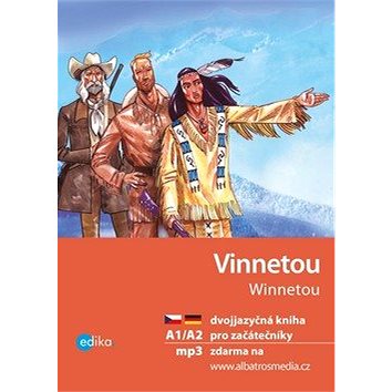 Vinnetou / Winnetou: dvojjazyčná kniha pro začátečníky (978-80-266-1421-0)