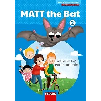 Matt the Bat 2: Angličtina pro 2. ročník (978-80-7489-499-2)