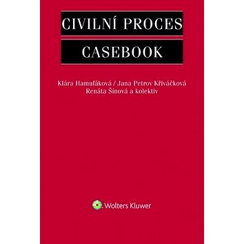 Civilní proces: Casebook (978-80-7598-248-3)