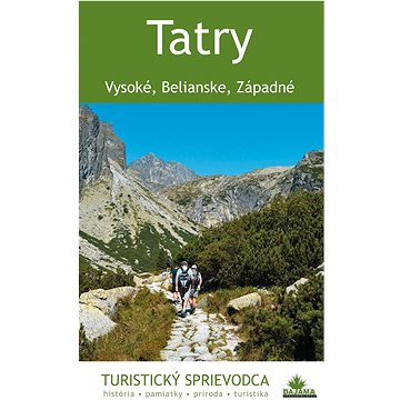 Tatry: Vysoké, Belianske, Západné (978-80-8136-098-5)