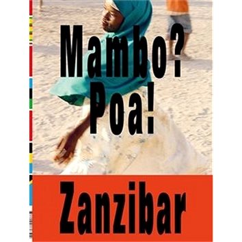 Mambo? Poa! Zanzibar (978-80-907383-2-4)