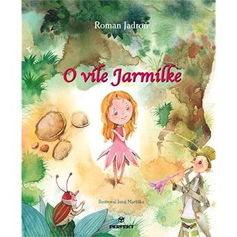 O víle Jarmilke (978-80-8046-917-7)