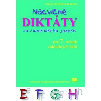 Nácvičné diktáty zo slovenského jazyka: pre 7. ročník základných škôl (978-80-10-03488-8)