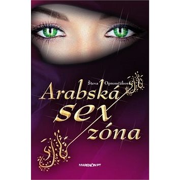 Arabská sexzóna (978-80-569-0374-2)