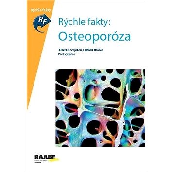 Rýchle fakty: Osteoporóza: Prvé vydanie (978-80-8140-372-9)