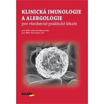Klinická imunologie a alergologie pro všeobecné praktické lékaře (978-80-7496-423-7)