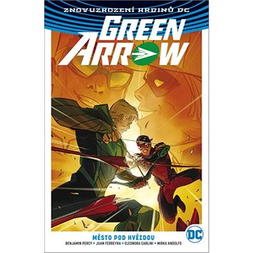 Green Arrow 4 Město pod hvězdou (978-80-7595-224-0)