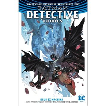 Batman Detective Comics 4 Deus Ex Machina (978-80-7595-227-1)