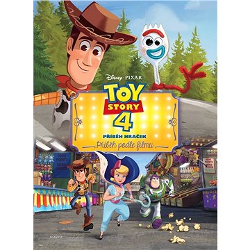 Toy Story 4 Příběh hraček Příběh podle filmu (978-80-252-4658-0)