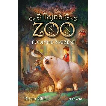 Tajná zoo: Podivné zmizení (978-80-253-4274-9)