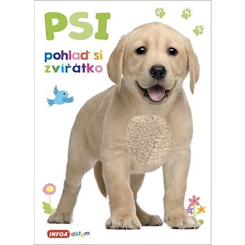 Psi Pohlaď si zvířátko (978-80-7547-420-9)