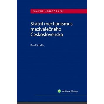 Státní mechanismus meziválečného Československa (978-80-7598-461-6)