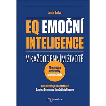 EQ Emoční inteligence v každodenním životě (978-80-7625-052-9)