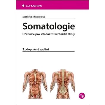 Somatologie: Učebnice pro střední zdravotnické školy, 2., doplněné vydání (978-80-271-0695-0)