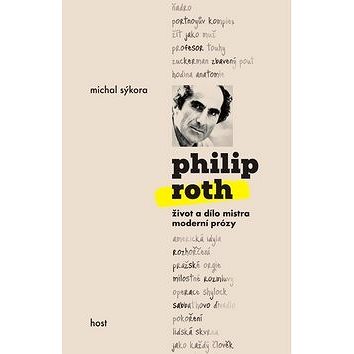 Philip Roth: život a dílo mistra moderní prózy (978-80-7491-549-9)