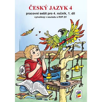 Český jazyk 4: pracovní sešit pro 4. ročníl (978-80-7289-802-2)