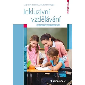 Inkluzivní vzdělávání: Efektivní vzdělávání všech žáků (978-80-271-0789-6)