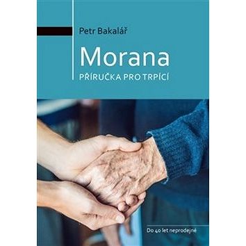 Morana: příručka pro trpící (978-80-270-6060-3)