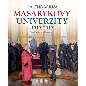 Kalendárium Masarykovy univerzity 1919–2019 (978-80-210-9116-0)