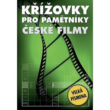 Křížovky pro pamětníky České filmy: Velká písmena (978-80-7541-228-7)