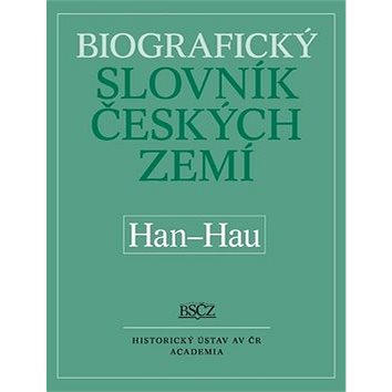 Biografický slovník českých zemí Han-Hau (978-80-200-3021-4)