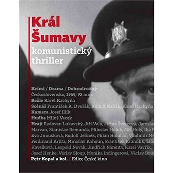 Král Šumavy: komunistický thriller (978-80-200-2936-2)