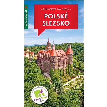 Průvodce na cesty Polské Slezsko (978-80-7445-443-1)