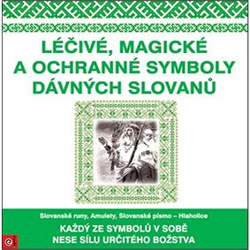 Léčivé, magické a ochranné symboly Slovanů (978-80-8100-606-7)
