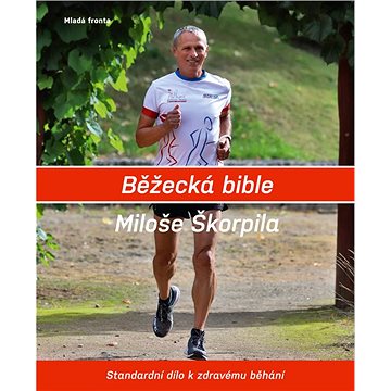 Běžecká bible Miloše Škorpila (978-80-204-5533-8)