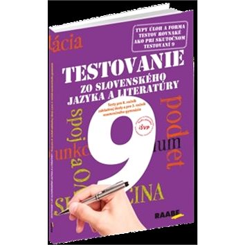 Testovanie 9 zo slovenského jazyka a literatúry: Testy pre 8. ročník základnej školy a pre 3. ročník (978-80-8140-278-4)