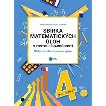 Sbírka matematických úloh s rostoucí náročností: Úlohy pro diferencovanou výuku (978-80-266-1466-1)