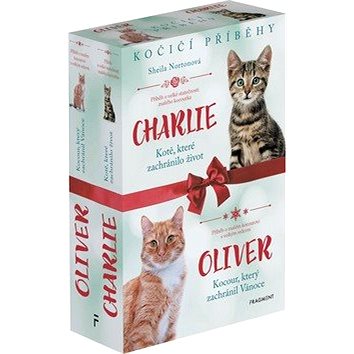 Kočičí příběhy Oliver + Charlie: Kotě, které zachránilo život, Kocour, který zachránil Vánoce (978-80-253-4341-8)