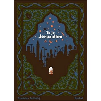 To je Jeruzalém (978-80-7515-077-6)