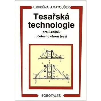 Tesařská technologie pro 3. ročník SOU (978-80-86817-48-4)