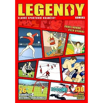Legendy Slavné sportovní okamžiky: 26 osobností historie i současnosti (978-80-7597-550-8)