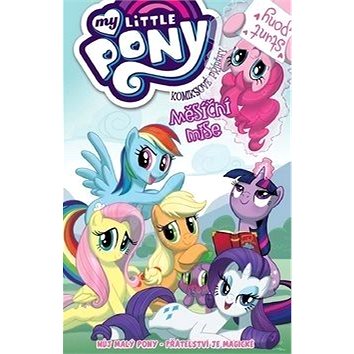 My Little Pony Měsíční mise: Komiksové příběhy (978-80-7449-761-2)