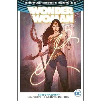 Wonder Woman Srdce Amazonky (978-80-7449-763-6)