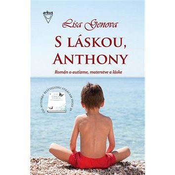 S láskou, Anthony: Román o autizme, materstve a láske (978-80-8103-103-8)