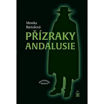 Přízraky Andalusie (978-80-7229-687-3)