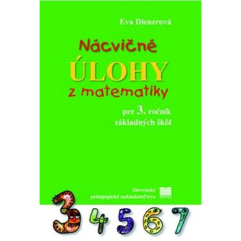 Nácvičné úlohy z matematiky pre 3. ročník základných škôl (978-80-10-03508-3)