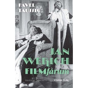Jan Werich FILMfárum (978-80-7473-916-3)