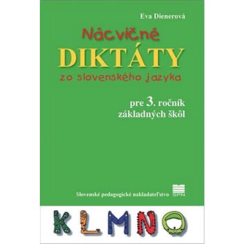 Nácvičné diktáty zo slovenského jazyka pre 3. ročník základných škôl (978-80-10-03659-2)