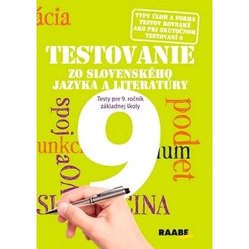 Testovanie 9 zo slovenského jazyka a literatúry: Testy pre 9. ročník základnej školy (978-80-8140-392-7)