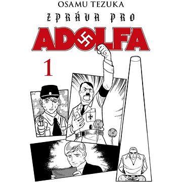 Zpráva pro Adolfa 1 (978-80-7449-760-5)